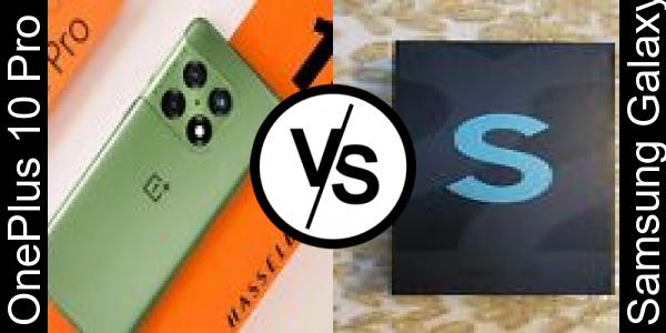 Compare OnePlus 10 Pro vs Samsung Galaxy S22+