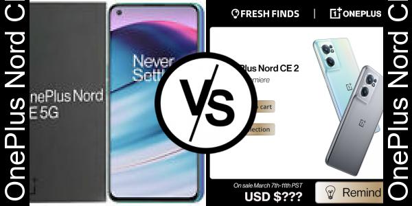 Compare OnePlus Nord CE 5G vs OnePlus Nord CE 2 5G - Phone rating