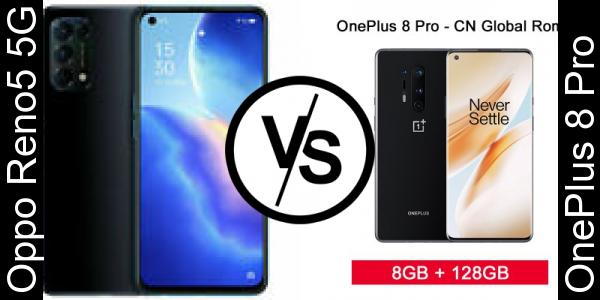 Compare Oppo Reno5 5G vs OnePlus 8 Pro - Phone rating