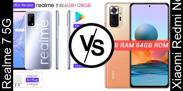 Compare Realme 7 5G vs Xiaomi Redmi Note 10 Pro - Phone rating