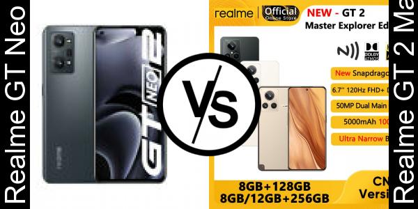 Compare Realme GT Neo 2 vs Realme GT 2 Master Explorer Edition