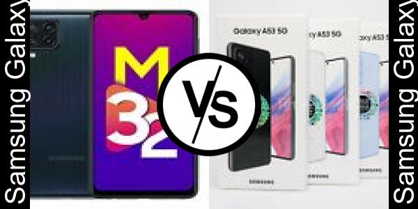 Compare Samsung Galaxy M32 vs Samsung Galaxy A53 5G