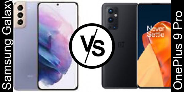 Compare Samsung Galaxy S21 5G vs OnePlus 9 Pro - Phone rating