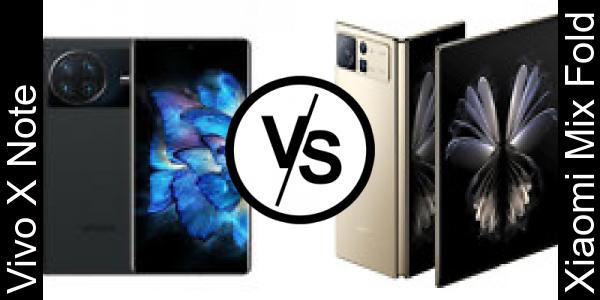 Compare Vivo X Note vs Xiaomi Mix Fold 2 - Phone rating