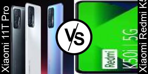 Compare Xiaomi 11T Pro vs Xiaomi Redmi K50i - Phone rating