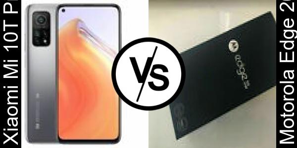Compare Xiaomi Mi 10T Pro vs Motorola Edge 2021
