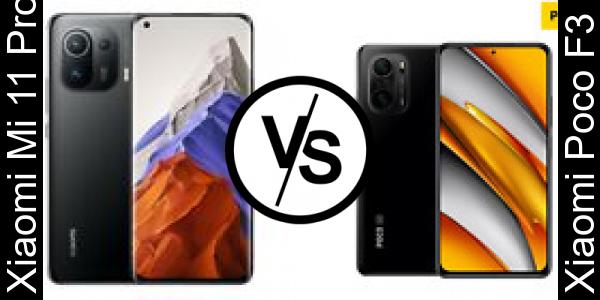 Compare Xiaomi Mi 11 Pro vs Xiaomi Poco F3 - Phone rating