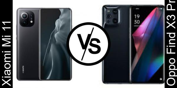 Compare Xiaomi Mi 11 vs Oppo Find X3 Pro - Phone rating