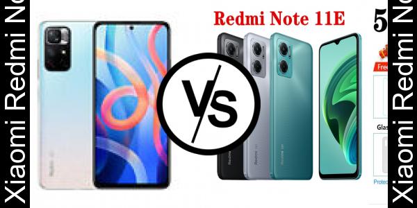 Compare Xiaomi Redmi Note 11 vs Xiaomi Redmi Note 11E